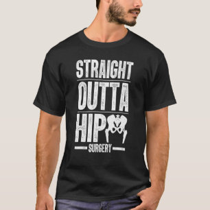 Best Hip Surgery For Men Women Bone Hip Replacemen T-Shirt