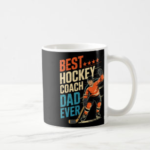 Best Hockey Coach Dad Ever Father's Day For Dad  Coffee Mug