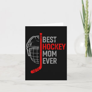Best Hockey Mom Ever Funny Hockey - Mothers Day Ho Card