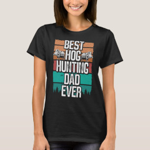 Best Hog Hunting Dad Vintage Wild Boar Hunter Fath T-Shirt