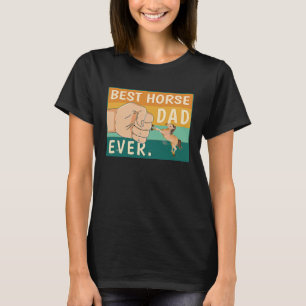 Best Horse Dad Ever Riding Stalion Ranch Father´s T-Shirt