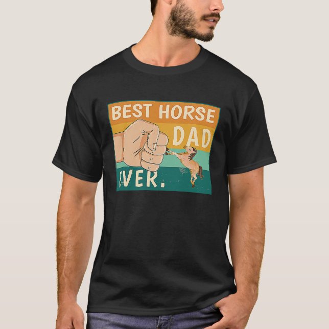 Best Horse Dad Ever Riding Stalion  Ranch Father´s T-Shirt (Front)