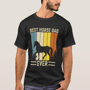 Best Horse Dad Ever Vintage Horse Love T-Shirt