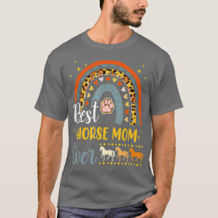 Best Horse Mom Ever Animal Lover Dog Mama Mothers T-Shirt