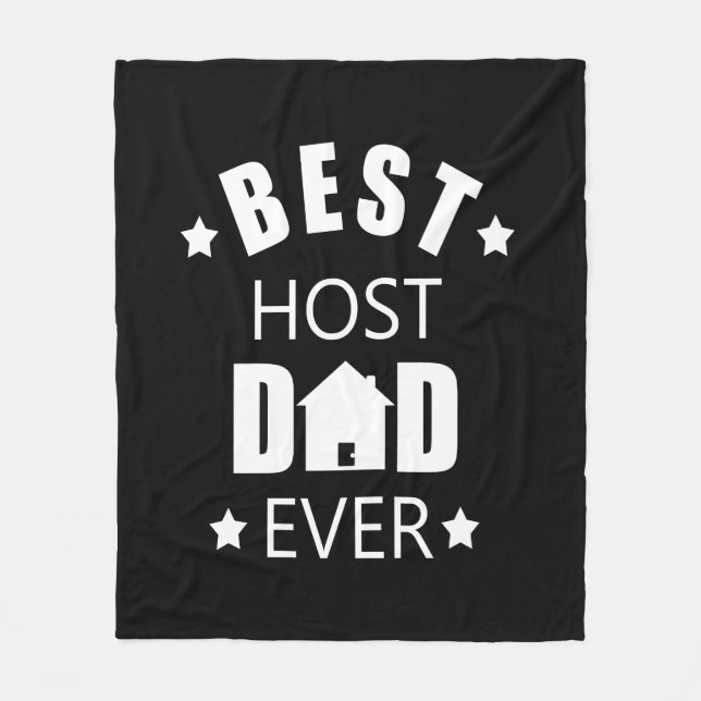 Best host dad ever happy fathers day gift ideas fleece blanket (Front)