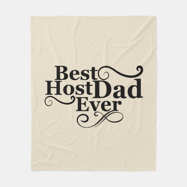 Best host dad ever happy fathers day gift ideas fleece blanket (Front)