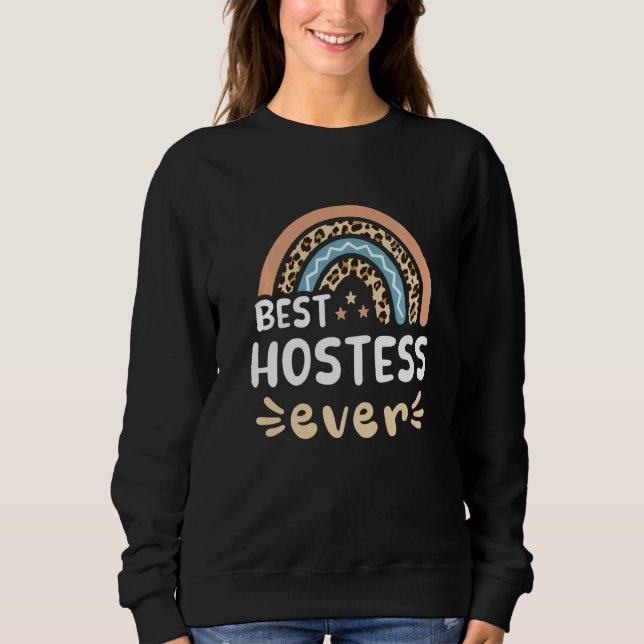 Best Hostess Ever Leopard Rainbow Mom   Sweatshirt (Front)