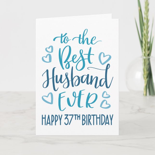 Best Husband Ever 37th Birthday Typography in Blue Card (Front)