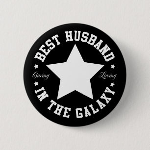 Best Husband In The Galaxy 2 Inch Round Button