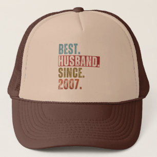 BEST HUSBAND SINCE 2007 TRUCKER HAT