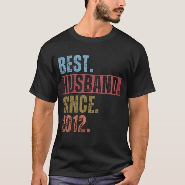 BEST HUSBAND SINCE 2012 T-Shirt (Front)