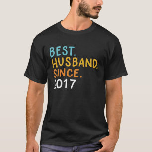 Best Husband Since 2017 Marriage Anniversary Husba T-Shirt