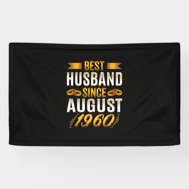Best Husband Since August 1960 - Funny 60th Banner (Horizontal)