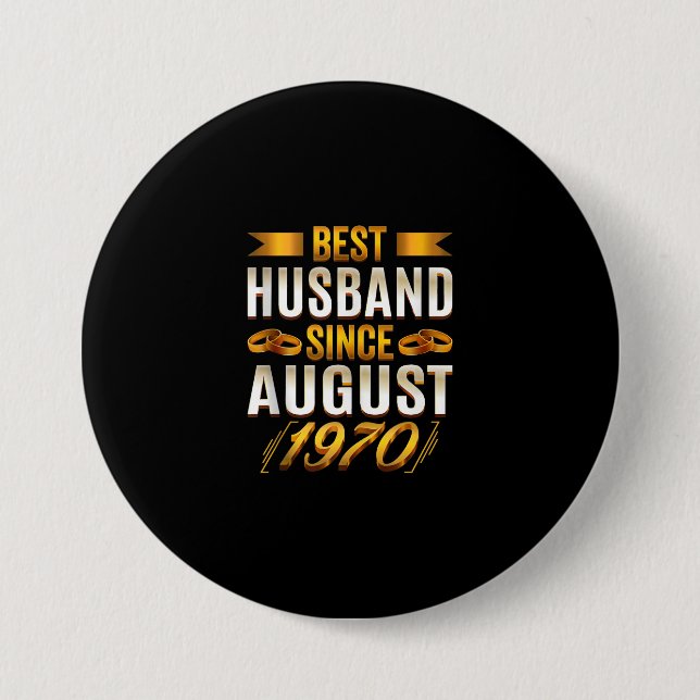 Best Husband Since August 1970 - Funny 50th 3 Inch Round Button (Front)