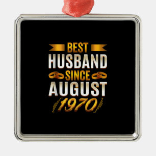 Best Husband Since August 1970 - Funny 50th Metal Ornament