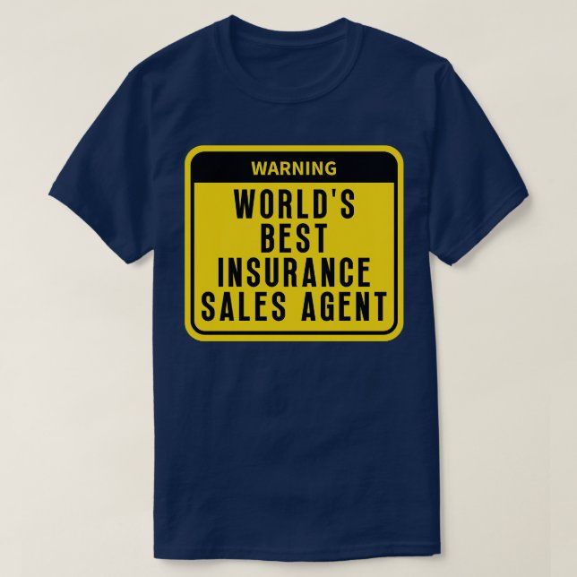 Best Insurance agent 4 T-Shirt (Design Front)