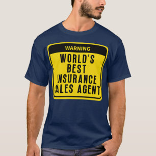 Best Insurance agent 4 T-Shirt