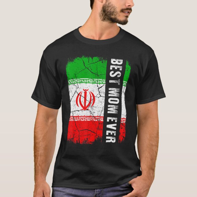 Best Iranian Mom Ever Iran Flag Mother's Day T-Shirt (Front)