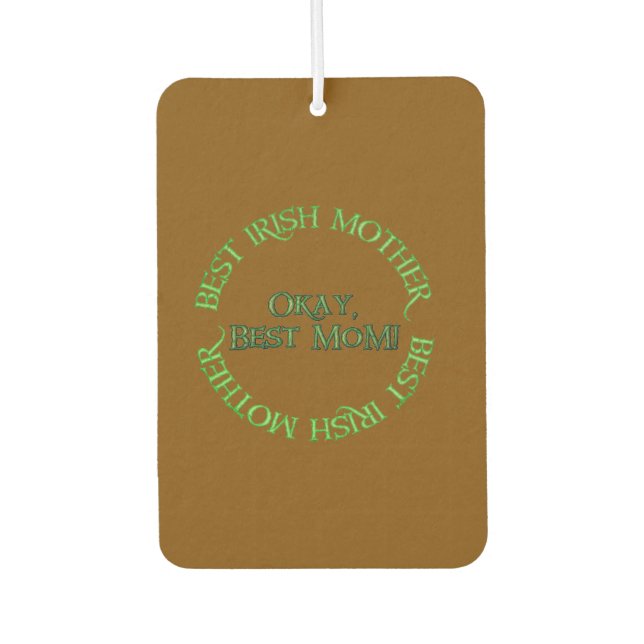 Best Irish Mother brown car air freshener (Front)