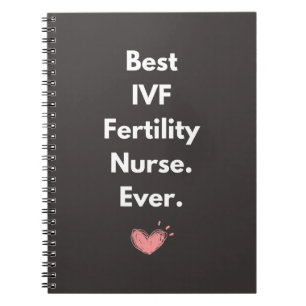 best ivf fertility nurse ever notebook