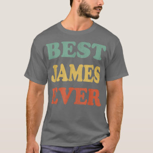 Best James Ever Funny Personalized First Name Jam T-Shirt