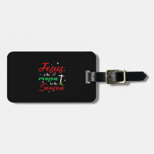 Best Jesus Is For Season Christmas Holiday Luggage Tag