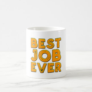Best Job Ever mug