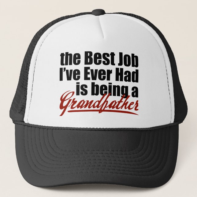 Best Job is Being a Grandfather Trucker Hat (Front)