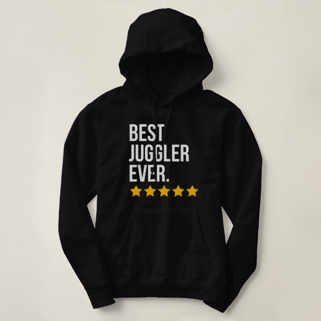 Best Juggler Ever Funny Juggling Hoodie (Design Front)
