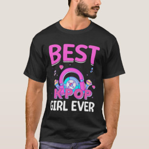Best K Pop Girl Ever I K Pop  2 T-Shirt