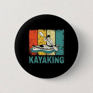 Best Kayaking Art For Men Women Kayaking Fishing K 2 Inch Round Button
