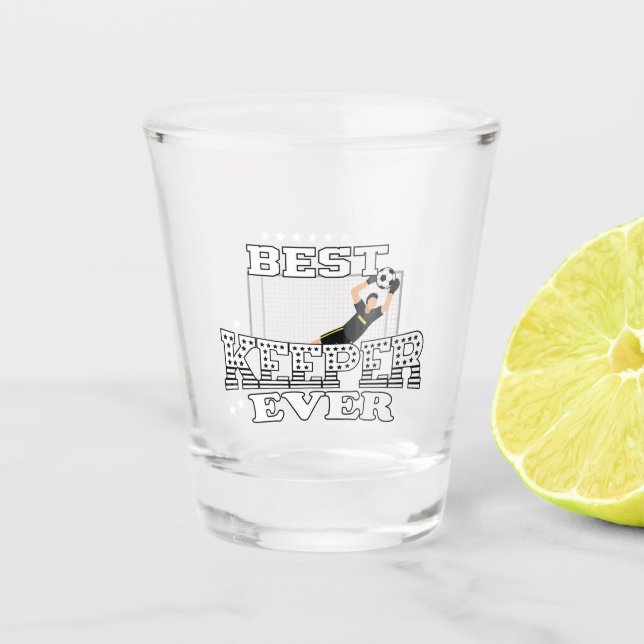 Best Keeper Ever Shot Glass (Front)