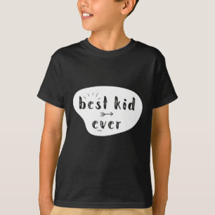 Best Kid Ever T-Shirt