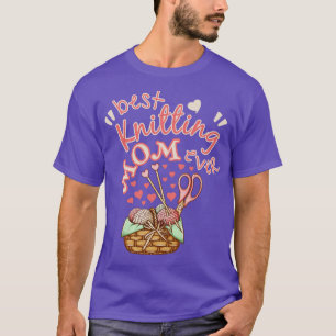 Best Knitting Mom Ever3 T-Shirt