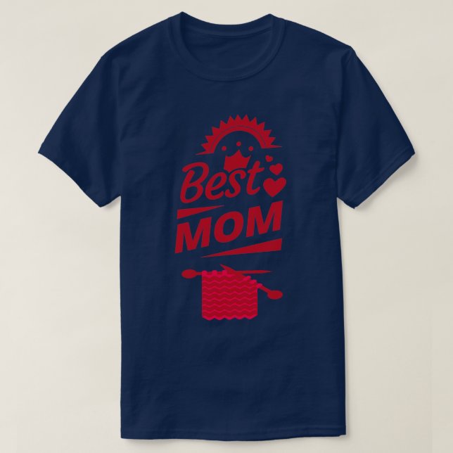 Best Knitting Mom Ever88  T-Shirt (Design Front)