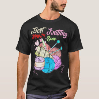 Best Knitting Mom Ever 435 T-Shirt