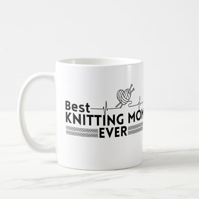 Best knitting mom ever coffee mug (Left)