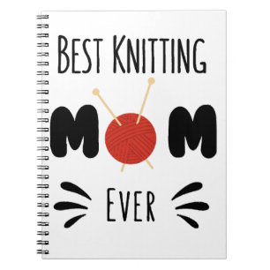 Best Knitting Mom Ever Notebook