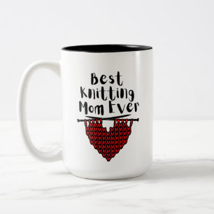 Best  Knitting  Mom Ever  Two-Tone Coffee Mug