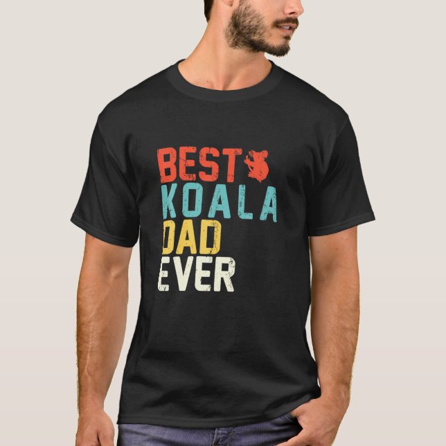 Best Koala Dad Ever T-Shirt (Front)