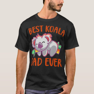 Best Koala Ever Funny Daddy Koala Bear Animal Love T-Shirt