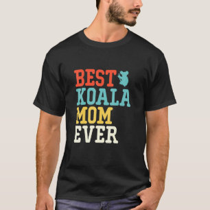 Best Koala Mom Ever T-Shirt