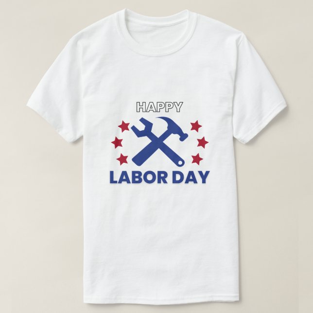 Best Labour Day Gift T-Shirt (Design Front)
