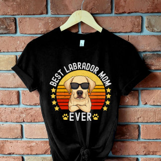 Best Labrador Mom Ever – Dog Mom  Tri-Blend Shirt