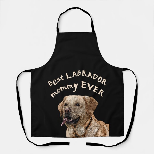 Best Labrador mommy ever Apron (Front)