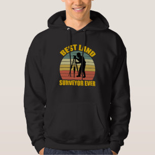 Best Land Surveyor Ever  Cartographer Land Surveyo Hoodie