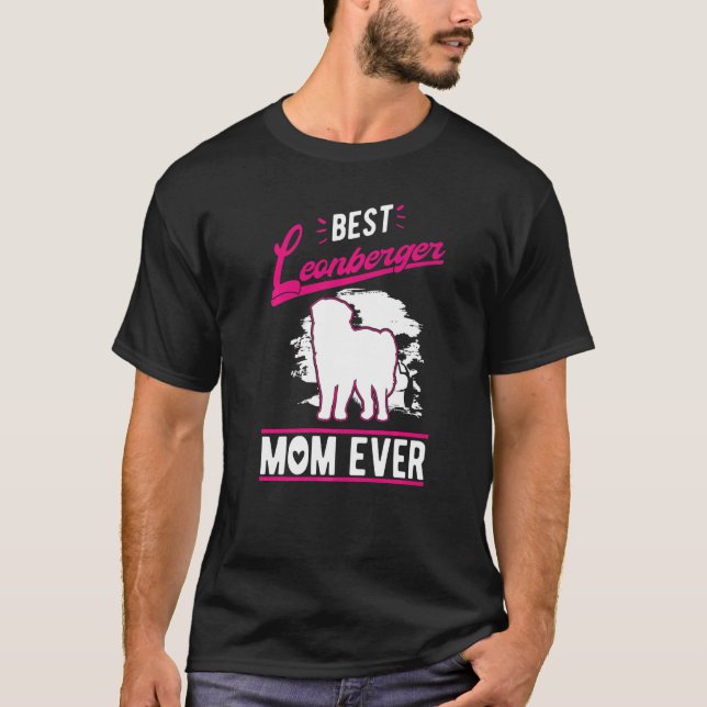 Best Leonberger Mom Ever   T-Shirt (Front)