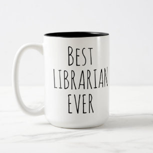 Best Librarian Ever Birthday Christmas Gift Two-Tone Coffee Mug