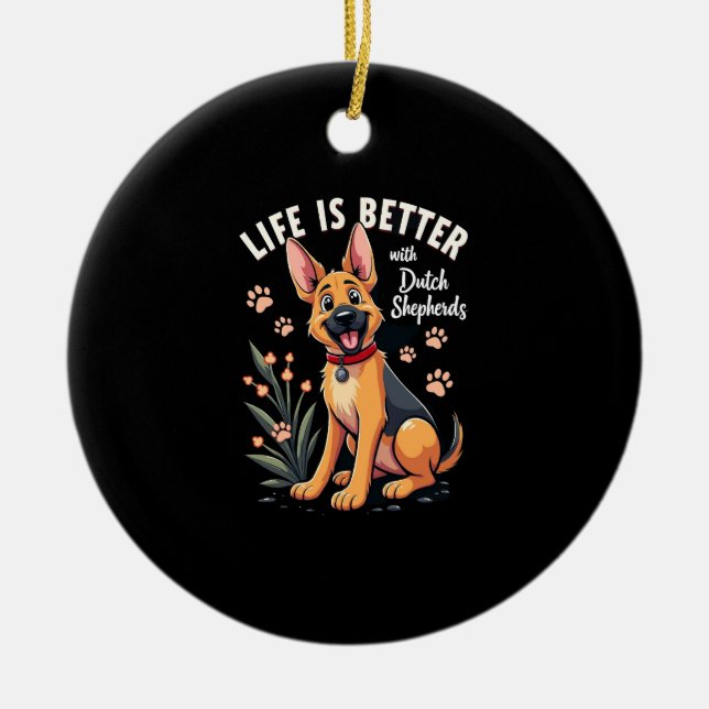 Best life with Dutch Shepherd Tank Top Ceramic Ornament (Front)