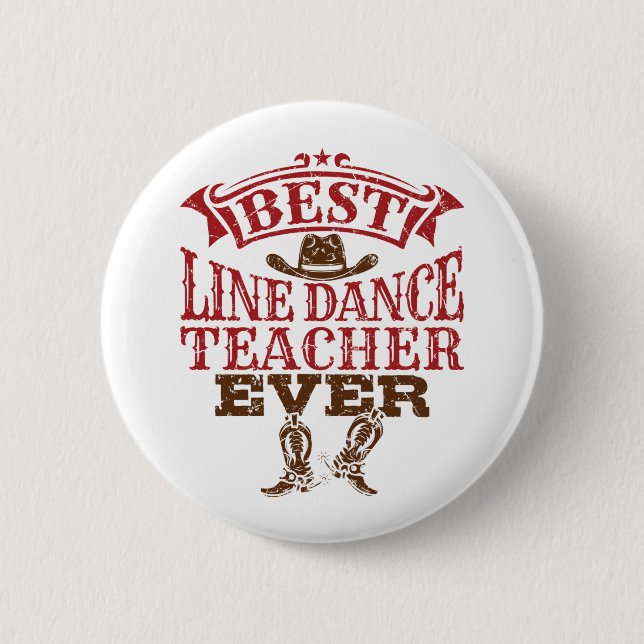 Best Line Dance Teacher Ever 2 Inch Round Button (Front)